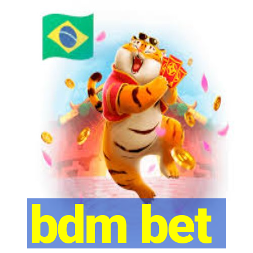 bdm bet